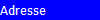 Adresse